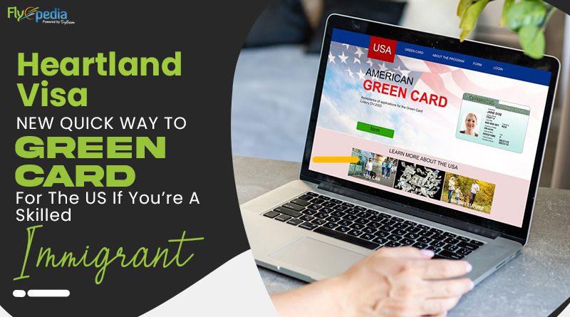 Heartland Visa New Quick Way To Green Card For The US If You’re A Skilled Immigrant