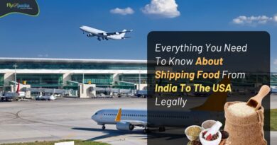 Everything You Need To Know About Shipping Food From India To The USA Legally Flyopedia com (1)