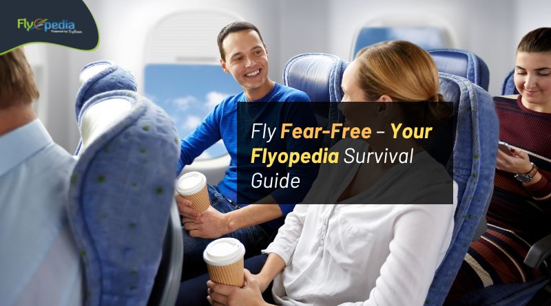 Fly Fear Free – Your Flyopedia Survival Guide flyopedia com