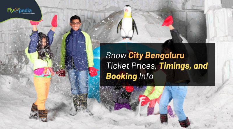 Snow City Bengaluru Ticket Prices Timings and Booking Info Flyopedia com