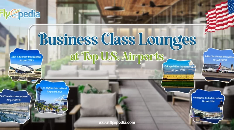 Business Class Lounges at Top U S Airports copy