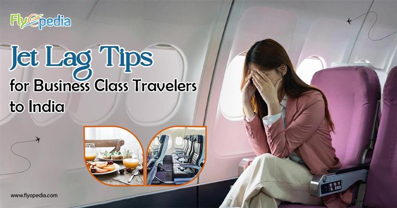 Jet Lag Tips for Business Class Travelers to India
