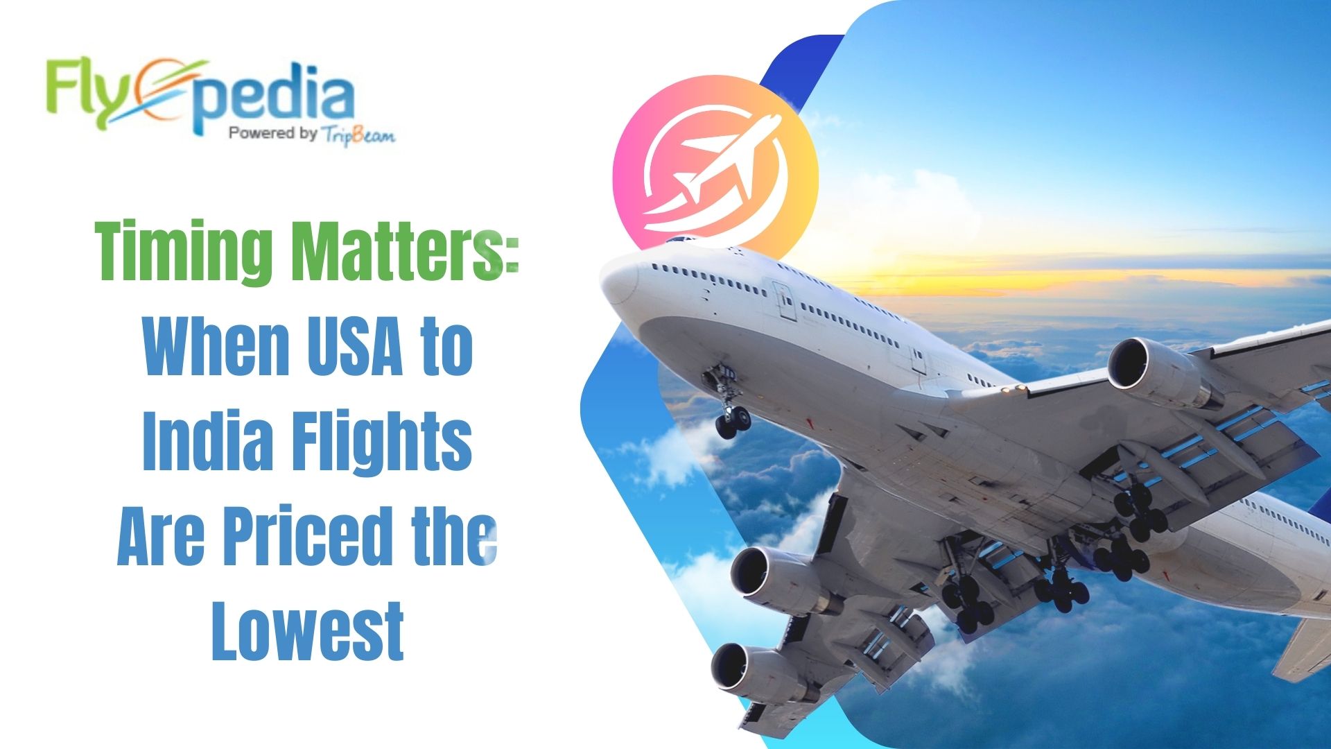 Timing Matters When USA to India Flights Are Priced the Lowest