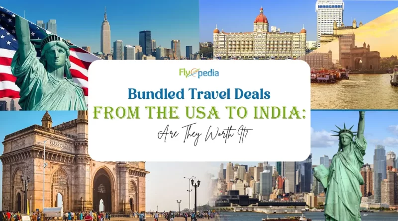 Bundled Travel Deals from the USA to India Are They Worth It copy