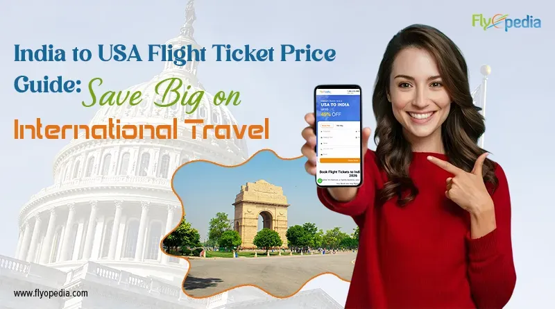 India to USA Flight Ticket Price Guide Save Big on International Travel copy