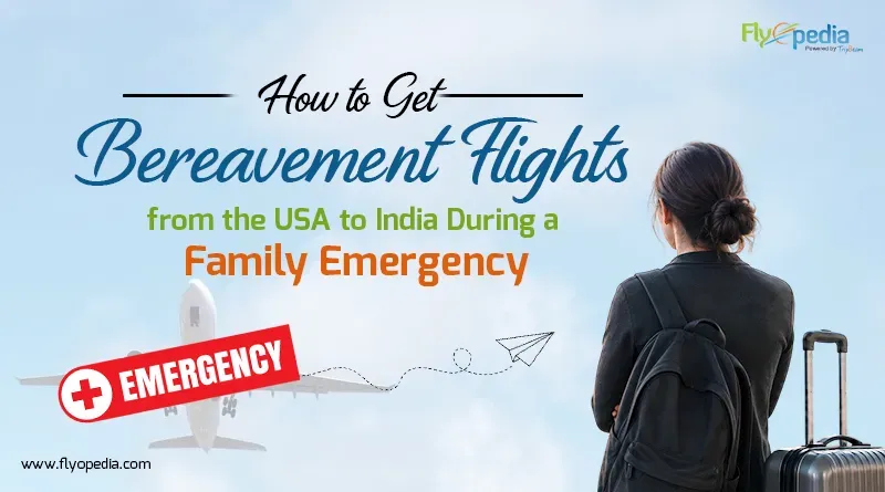 How to Get Bereavement Flights Know Everything in Detail
