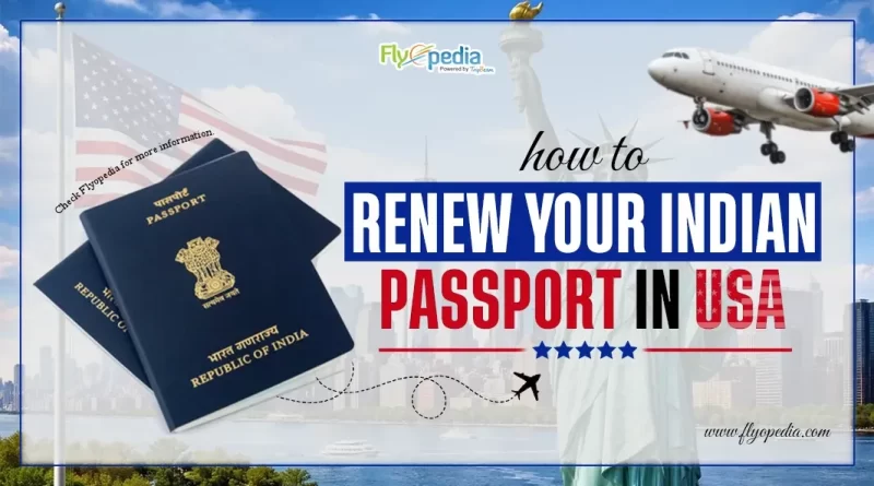 How to Renew Your Indian Passport in USA