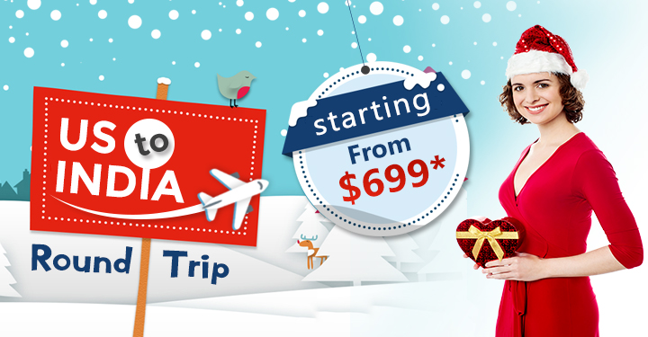 CHRISTMAS TRAVEL DEALS: GRAB ROUND TRIP FROM USA TO INDIA STARTING FROM $699*
